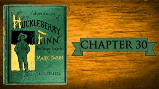 Huckleberry Finn Audiobook  Chapter 30 [upl. by Grekin806]