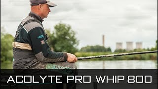 Acolyte Pro Whip 800 With Darren Davies [upl. by Ackler]