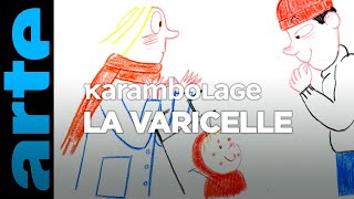 La varicelle  Karambolage  ARTE [upl. by Einhapets938]