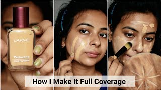 How To Apply Lakme Perfecting Liquid Foundation  How I Make It Full Coverage [upl. by Ilarin]