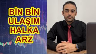 BİN BİN ULAŞIM HALKA ARZ BORSA [upl. by Ylrebmyk]