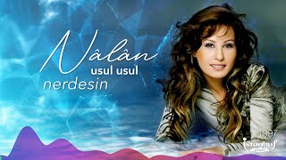 Nalan  Nerdesin Lirik Video [upl. by Hutt]