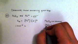 Determining Molar Solubility Given Ksp [upl. by Inalawi]