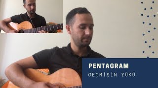 Pentagram  Geçmişin Yükü Cover [upl. by Anthony623]