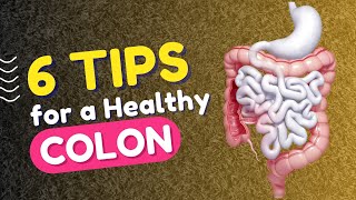 6 Tips to Maintain Healthy Colon  6 Tips for a Healthy Colon [upl. by Sugar]