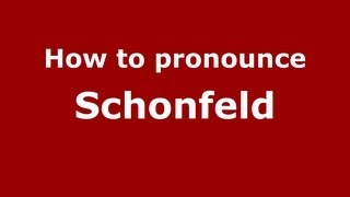 How to Pronounce Schonfeld  PronounceNamescom [upl. by Aleron]