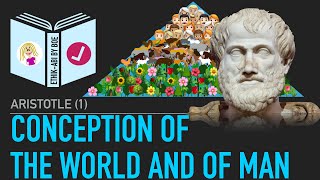 Aristotle⎥Conception of the World amp of Man [upl. by Artema]