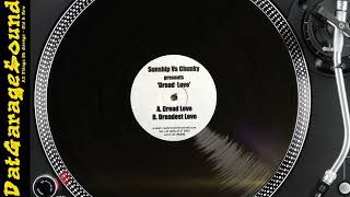 Sunship Vs Chunky – Dreadest Love – DL180299 [upl. by Airret]