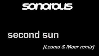 ♫HQ♫ Sonorous  Second Sun Leama amp Moor remix [upl. by Drofdarb]