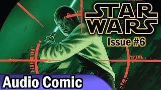 Star Wars 6 2015 Audio Comic [upl. by Esemaj]