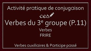 Activité pratique  Conjugaison des verbes du 3e groupe Partie 11 Niveau 4 [upl. by Nirehtac]