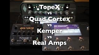 ToneX vs Quad Cortex vs Kemper vs real amps Part I [upl. by Ariek422]