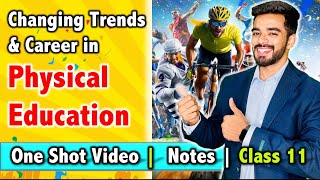 Changing Trends and Career in Physical Education  Class 11  Unit 1  FREE Notes with Imp Question [upl. by Prochora]