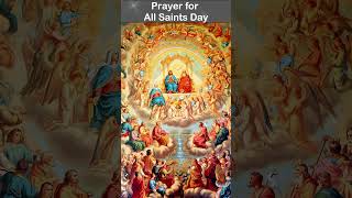 Prayer for All Saints Day 🌹✨  Honouring the Saints and Seeking Their Intercession [upl. by Ysied]