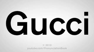 How To Pronounce Gucci [upl. by Micki746]