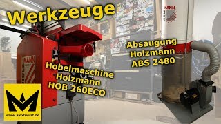 Werkzeuge  Holzmann Hobel HOB 260 ECO und Absaugung ABS 2480  Review [upl. by Adnylem]