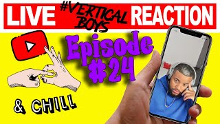 YouTube amp Chill Episode 24 VERTICALBOYS [upl. by Lou457]