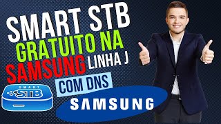 🔴 CONFIGURAR DNS E INSTALAR O SMART STB NA SAMSUNG LINHA J ANTIGAS🔴 [upl. by Eniamrahc]