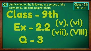 Class  9th Ex  22 Q 3 vviviiviii  POLYNOMIALS  Maths CBSE NCERT [upl. by Dumm]