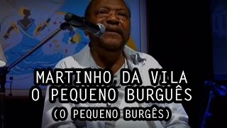 Martinho da Vila  O Pequeno Burguês O Pequeno Burguês [upl. by Augustin]