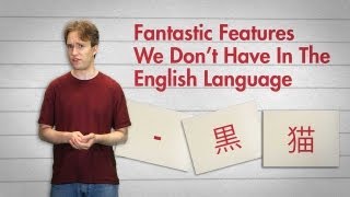 Fantastic Features We Dont Have In The English Language [upl. by Rimisac]