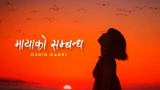 Maya Ko Sambandha  tadai basera maya garaula  MrHyozu  Cover by Oshin Karki  lyrics video [upl. by Nadirehs778]