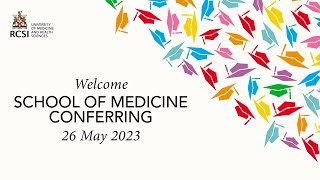 RCSI School of Medicine Conferring Ceremony May 2023 [upl. by Lansing920]