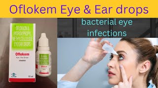 Oflokem EyeEar Drops  antibiotic used in the treatment of bacterial eyeear infections [upl. by Edmondo]