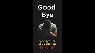 Good Bye [upl. by Dillie]