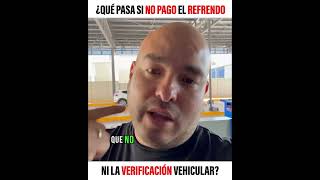 ¿Qué pasa si no pago el refrendo o no hago la verificación vehicular [upl. by Allyn]