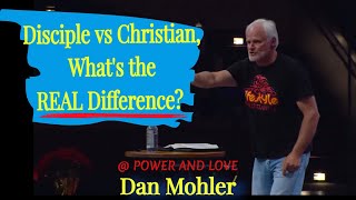 ✝️ Disciple vs Christian Whats the REAL Difference Dan Mohler [upl. by Tnerb317]