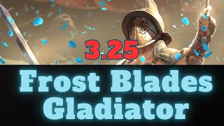 Path of Exile  325  Dual Wielding Frost Blades Gladiator Build Guide [upl. by Berard]