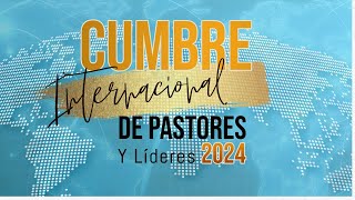 🔴CUMBRE 2024CIERRE🔴 [upl. by Leikeze]