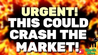 ⛔️URGENT IS THE STOCK MARKET GOING TO CRASH BECAUSE OF THIS WHAT YOU NEED TO KNOW NOW [upl. by Rafa]