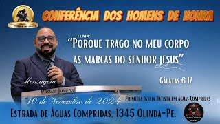 CONFERÊNCIA HOMENS DE HONRA PASTOR JUVENAL [upl. by Ambrosane]