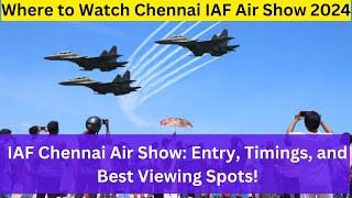 Where to Watch Chennai IAF Air Show 2024 Full Details [upl. by Syck]