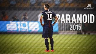 Zlatan Ibrahimović ● Paranoid ● Skills amp Goals HD [upl. by Aliled841]