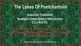 The Lakes Of Pontchartrain  Traditional Lyrics amp Orchestral Music [upl. by Pontus]