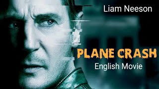 PLANE CRASH  LIAM NEESONS Latest Hollywood English Movie  Romantic Thriller Movie In English [upl. by Arrimat]