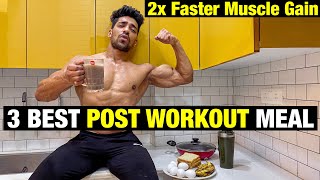 3 Best Post Workout Meal Options For Muscle Gain  What To Eat After Workout [upl. by Eelitan]