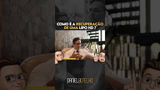 COMO É A RECUPERAÇÃO DA LIPO HD [upl. by Fortunna]