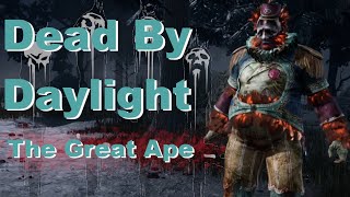 Dead by Daylight  The Clown  New Rift Skin The Great Ape [upl. by Amieva]