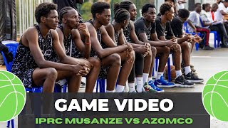 IPRC Musanze vs Azomco March 9th 2024 [upl. by Katlaps]