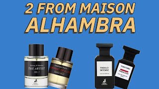 2 Clones From Maison Alhambra  Review of The Artist No 1 and Fabulo Intense [upl. by Sukramed621]