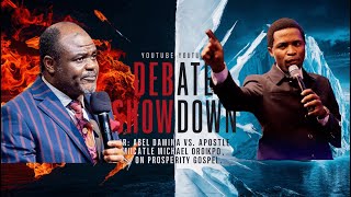 Dr Abel Damina vs Apostle Michael Orokpo on Prosperity Gospel [upl. by Airottiv]