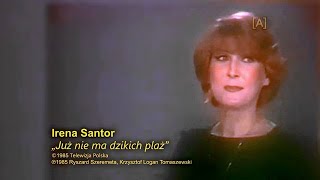 Irena Santor – Już nie ma dzikich plaż A♬ [upl. by Nemlaz]