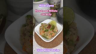 Millet Upma  How to Make Upma  Little Millet Recipes  Diabetes Diet shorts upma shorts millets [upl. by Anaiviv]