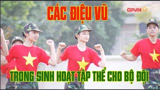 CÁC ĐIỆU VŨ TRONG SINH HOẠT TẬP THỂ CHO BỘ ĐỘI MỚI NHẤT [upl. by Gasparo]