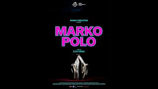 MARKO POLO  Elisa Fuksas  Official Teaser Trailer [upl. by Ester]