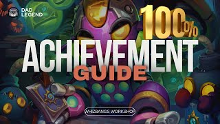 100 Whizbang’s Workshop Achievement Guide Hearthstone [upl. by Llehcal]